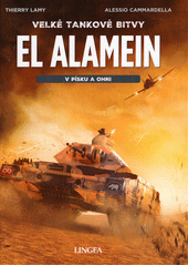 El Alamein : v písku a ohni  (odkaz v elektronickém katalogu)