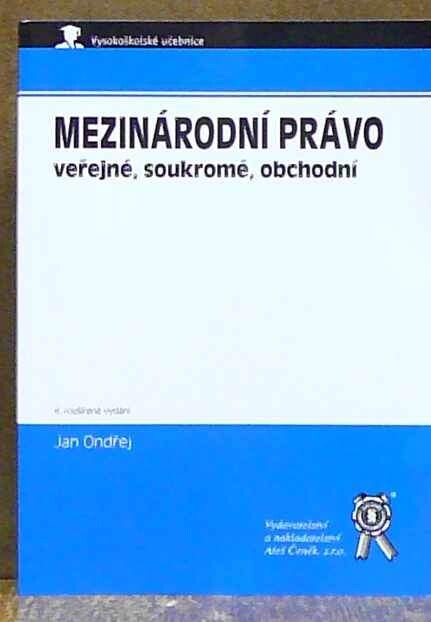 Mezinárodní právo veřejné, soukromé, obchodnístudijní opor[a] pro kombinované studium