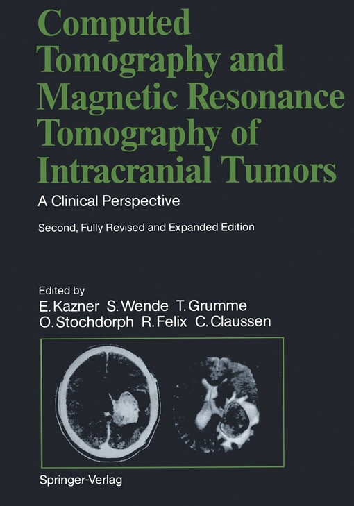 Computed tomography and magnetic resonance tomography of intracranial tumors :a clinical perspective