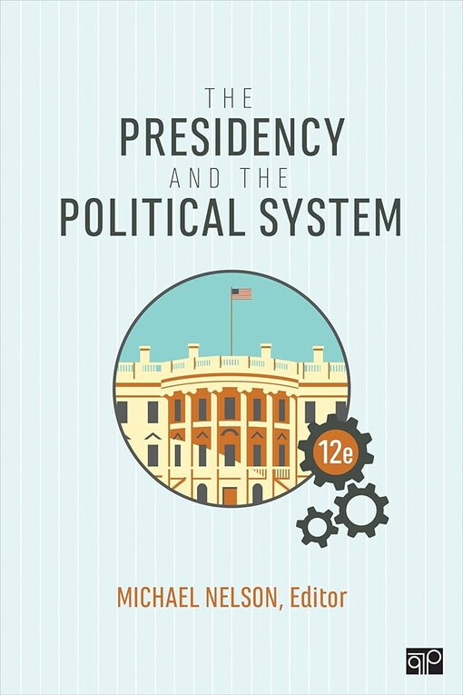 The presidency and the political system