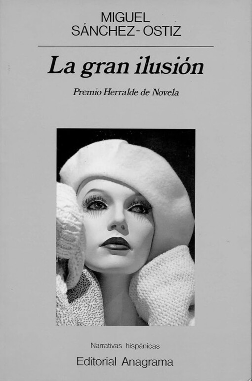 La gran ilusion (Narrativas hispanicas) (Spanish Edition)