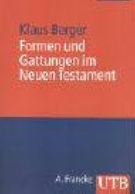 Formen und Gattungen im Neuen Testament