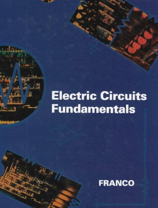 Electric circuits fundamentals (Merrill's international series in electrical and electronics technology)