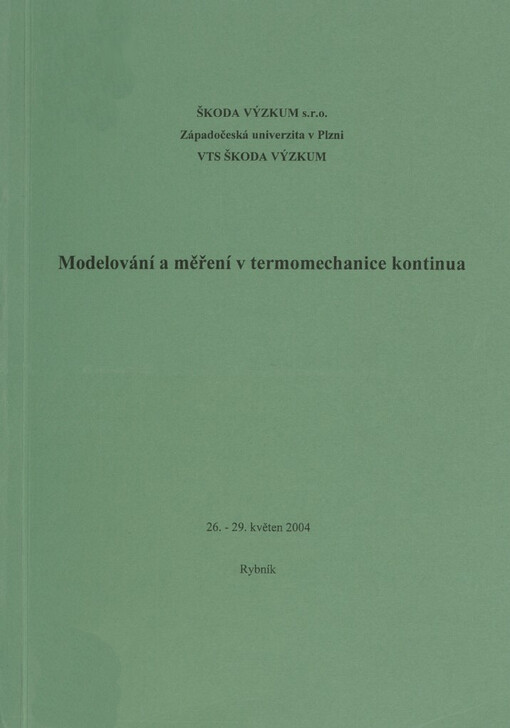 Modelování a měření v termomechanice kontinua :učební texty kurzu, Rybník 26.-29. květen 2004