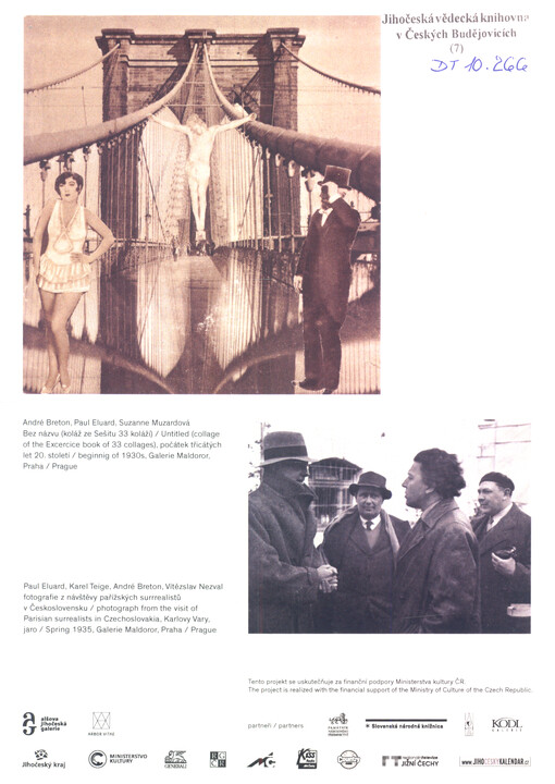 Alšova jihočeská galerie a Arbor vitae si Vás dovolují pozvat na zahájení výstavy André Breton, Paul Eluard a Suzanne Muzardová, 31 koláží : pařížští surrealisté a český surrealismus v dokumentech ...