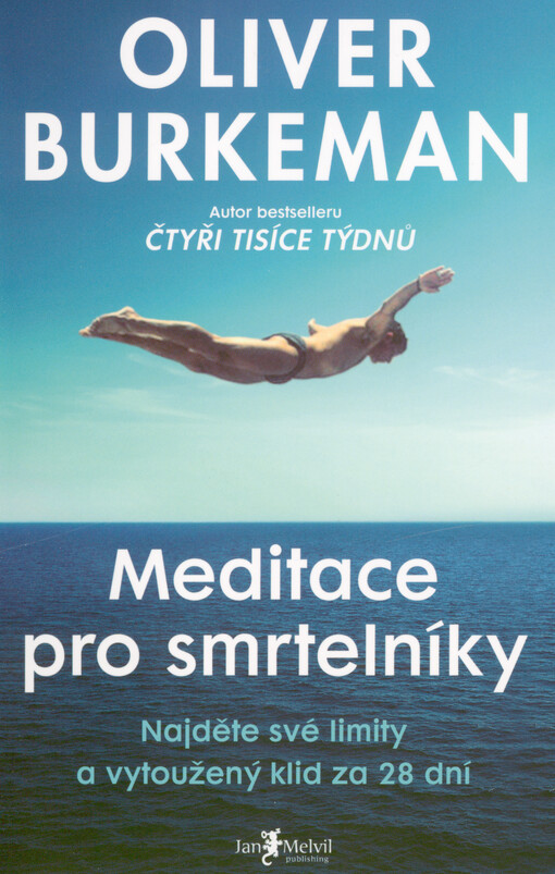 Meditace pro smrtelníky : najděte své limity a vytoužený klid za 28 dní