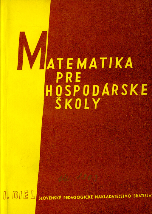 Matematika pre hospodárske školy. I. diel