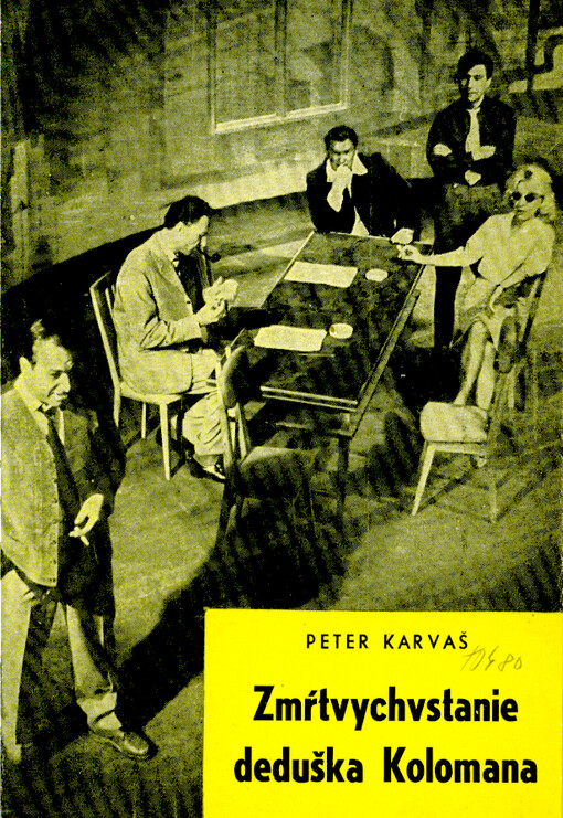 Zmŕtvychvstanie deduška Kolomana : veselohra v troch dejstvách (šesť obrazov)