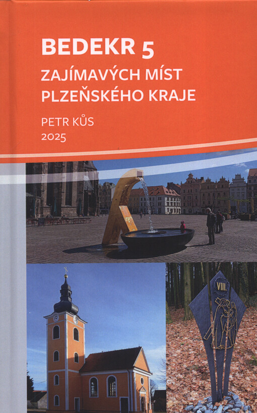 Bedekr zajímavých míst Plzeňského kraje