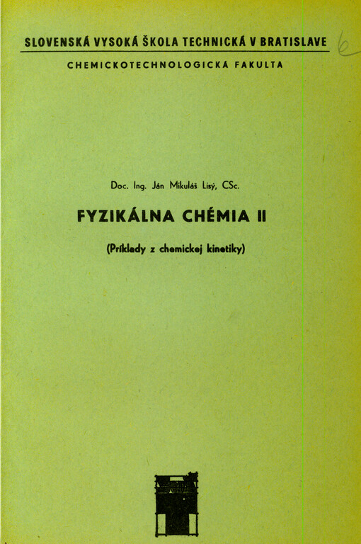 Fyzikálna chémia II. (príklady z chemickej kinetiky)