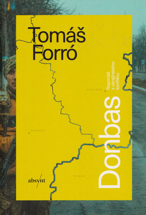 Donbas : reportáž z ukrajinského konfliktu