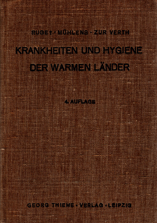 Krankheiten und Hygiene der warmen Länder : ein Lehrbuch für die Praxis