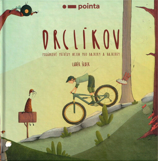 Drclíkov : pohádkové příběhy nejen pro bajkery a bajkerky