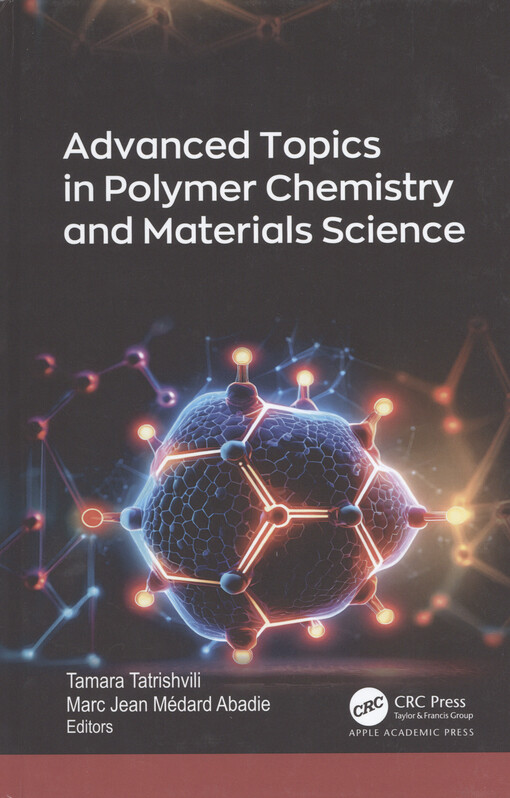 Advanced topics in polymer chemistry and materials science
