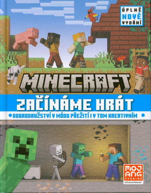 Minecraft : začínáme hrát : dobrodružství v módu přežití i v tom kreativním