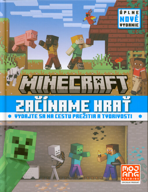 Minecraft : začíname hrať : vydajte sa na cestu prežitia a tvorivosti