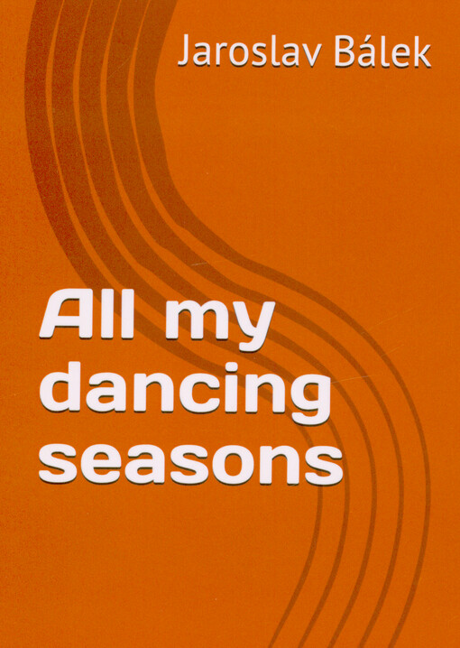 All my dancing seasons