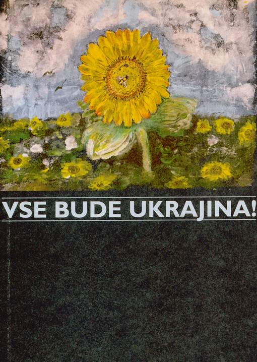 Vse bude Ukrajina!