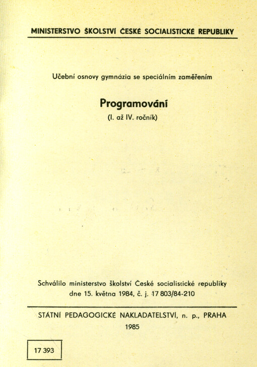 Matematika. Učební osnovy studijního oboru: 79-02-5 gymnázium, zaměření studijního oboru: 38 programování (speciální třídy)