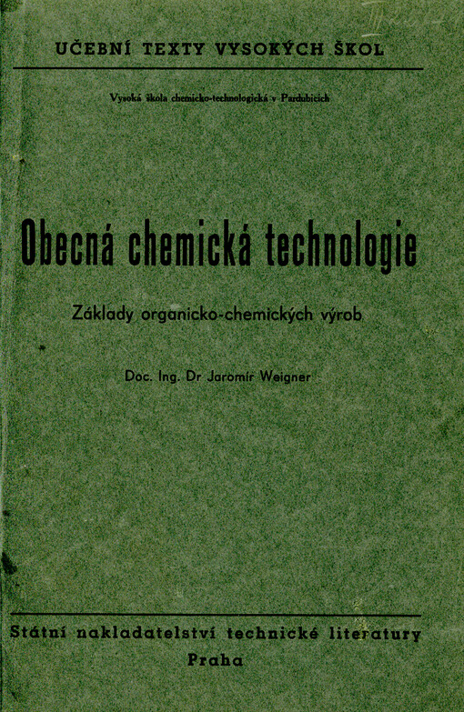 Obecná chemická technologie : základy organicko-chemických výrob