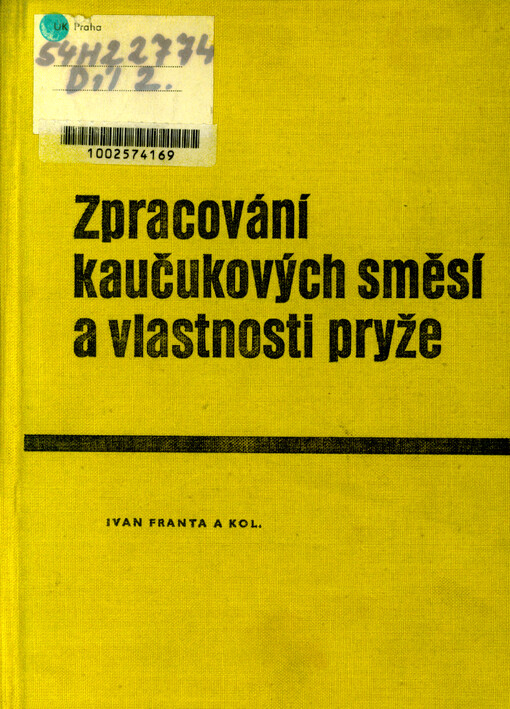 Zpracování kaučukových směsí a vlastnosti pryže