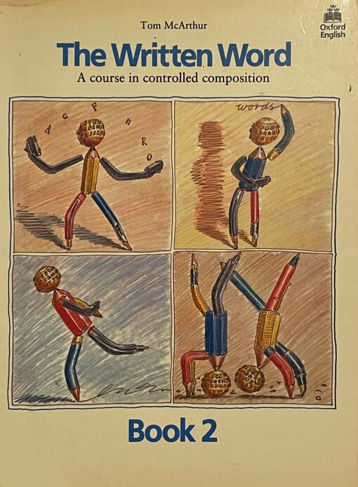The Written Word: Bk. 2: Course in Controlled Composition