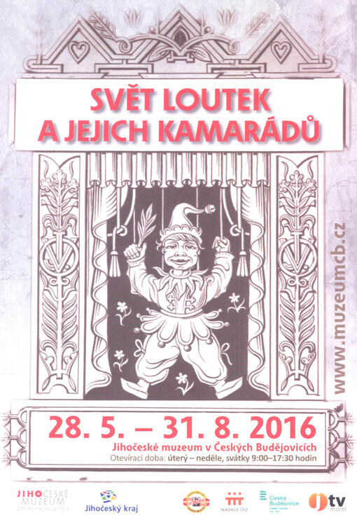 Jihočeské muzeum v Českých Budějovicích zve Vás a Vaše přátele na výstavu Svět loutek a jejich kamarádů ...