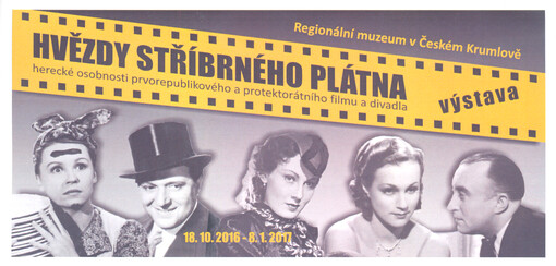 Regionální muzeum v Českém Krumlově Vás srdečně zve k vernisáži výstavy Hvězdy stříbrného plátna : fotografie a zajímavosti ze života slavných osobností, kino-plakáty, osobní věci herců a hereček ...
