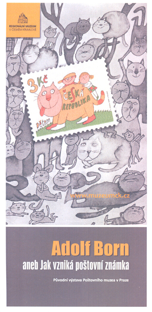 Regionální muzeum v Českém Krumlově Vás srdečně zve k vernisáži výstavy Adolf Born, aneb, Jak vzniká poštovní známka ...