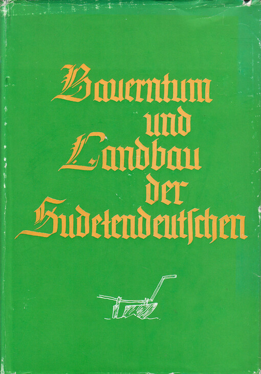 Bauerntum und Landbau der Sudetendeutschen