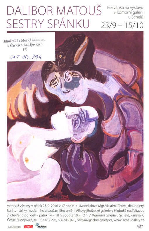 Dalibor Matouš - Sestry spánku : pozvánka na výstavu v Komorní galerii u Schelů ...