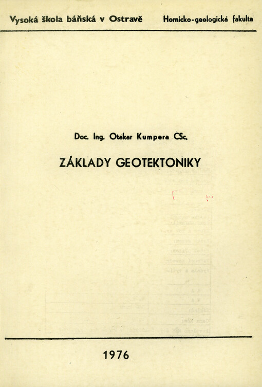 Základy geotektoniky : Určeno pro posl. HGF [hornicko-geologická fakulta]