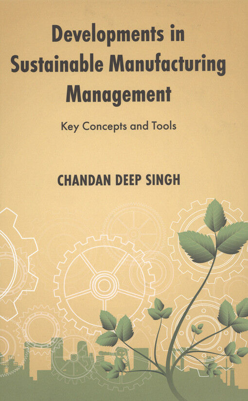 Developments in sustainable manufacturing management : key concepts and tools
