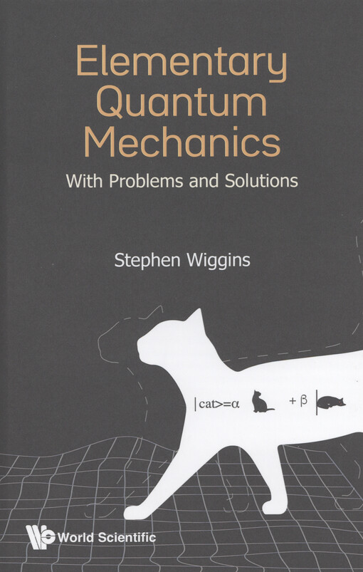 Elementary quantum mechanics : with problems and solutions