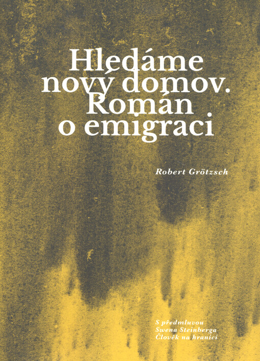 Hledáme nový domov : román o emigraci