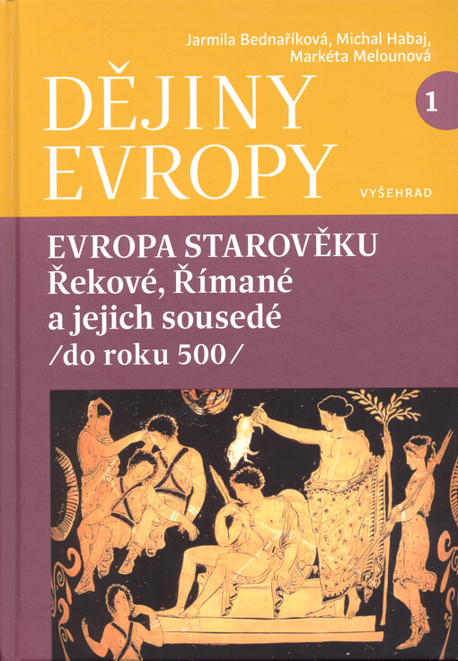 Evropa starověku : Řekové, Římané a jejich sousedé (do roku 500)