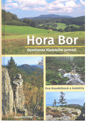 Hora Bor : dominanta Kladského pomezí  (odkaz v elektronickém katalogu)