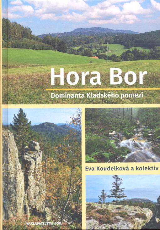 Hora Bor : dominanta Kladského pomezí