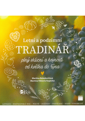 Letní a podzimní tradinář : plný sklizní a hojnosti od května do října  (odkaz v elektronickém katalogu)