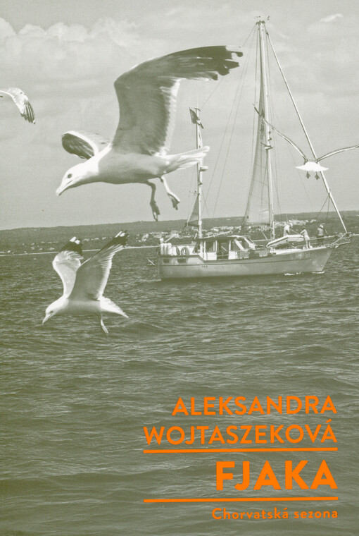 Fjaka : chorvatská sezona