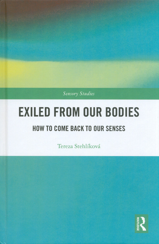 Exiled from our bodies : how to come back to our senses