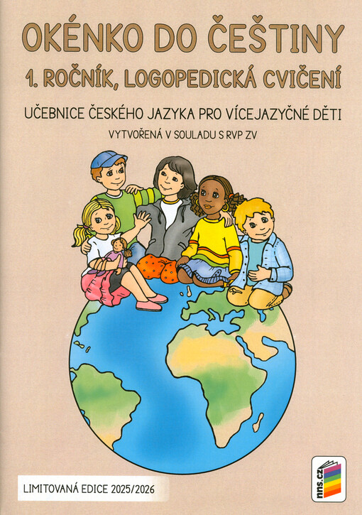 Okénko do češtiny : 1. ročník : učebnice českého jazyka pro vícejazyčné děti : vytvořená v souladu s RVP ZV. Logopedická cvičení
