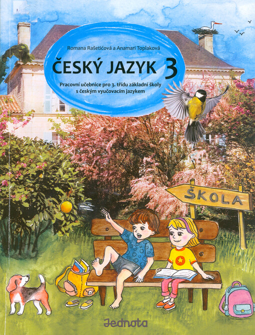 Český jazyk 3 : pracovní učebnice pro 3. třídu základní školy s českým vyučovacím jazykem