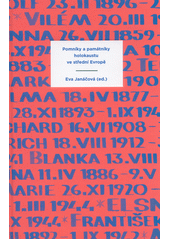 Pomníky a památníky holokaustu ve střední Evropě  (odkaz v elektronickém katalogu)
