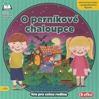 O perníkové chaloupce : hra pro celou rodinu