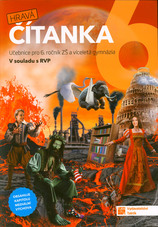 Hravá čítanka 6 : učebnice pro 6. ročník ZŠ a víceletá gymnázia : v souladu s RVP