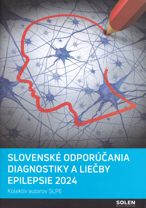 Slovenské odporúčania diagnostiky a liečby epilepsie 2024