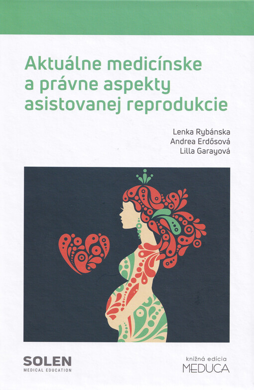 Aktuálne medicínske a právne aspekty asistovanej reprodukcie