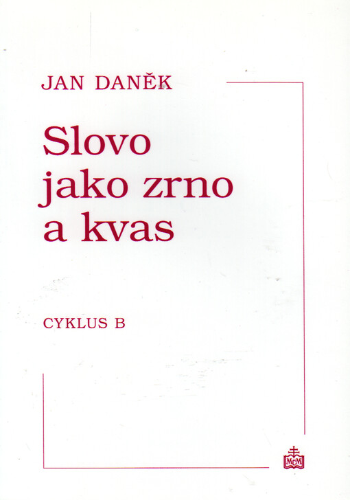 Slovo jako zrno a kvas