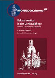 Rekonstruktion in der Denkmalpflege : Texte aus Geschichte und Gegenwart